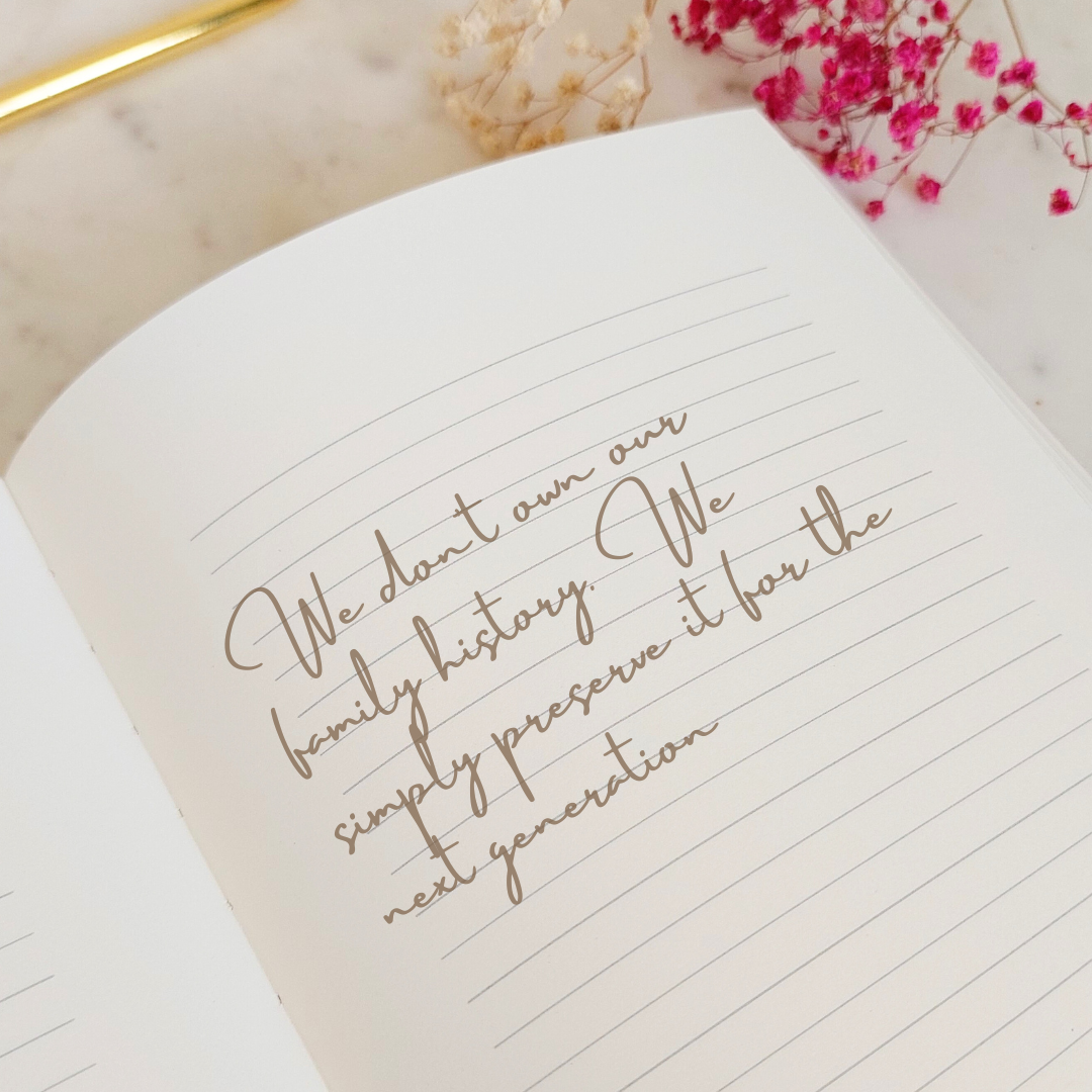 handwritten ancestry quote 'We don’t own our family history. We simply preserve it for the next generation'